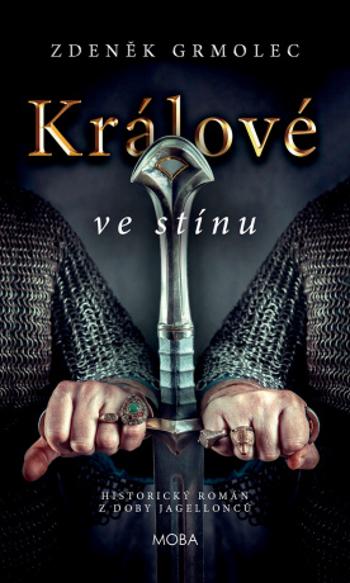 Králové ve stínu - Zdeněk Grmolec - e-kniha