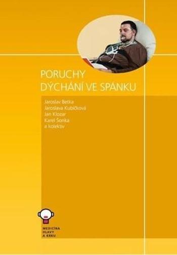 Poruchy dýchání ve spánku - Šonka Karel