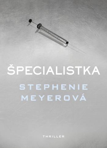 Špecialistka - Stephenie Meyerová - e-kniha