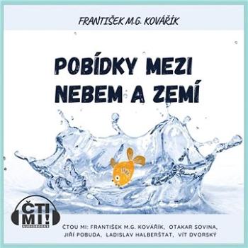 Pobídky mezi nebem a zemí ()