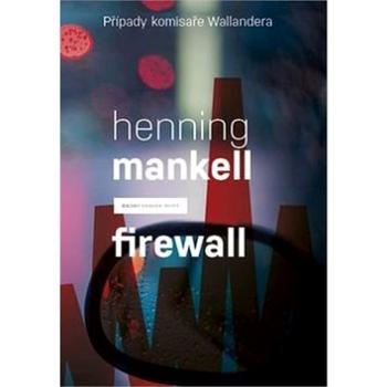 Firewall: Případy komisaře Wallandera (978-80-7491-560-4)