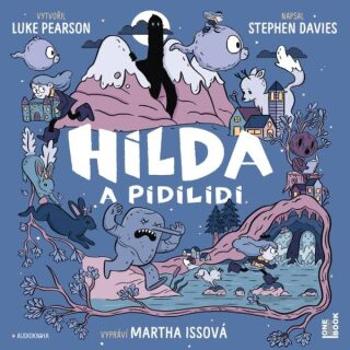 Hilda a pidilidi - Luke Pearson, Stephen Davies - audiokniha