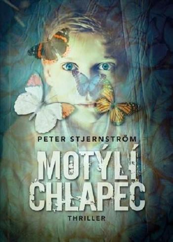 Motýlí chlapec - Stjernström Peter