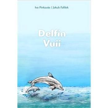 Delfín Vuii (978-80-270-3021-7)