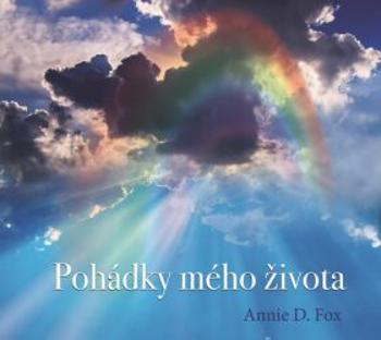 Pohádky mého života - Annie D. Fox - audiokniha