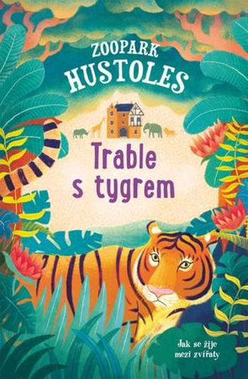 Zoopark Hustoles Trable s tygrem - Murray Tamsyn