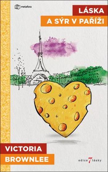 Láska a sýr v Paříži - Brownleeová Victoria