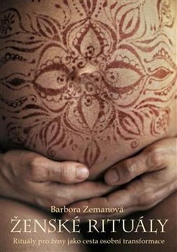 Ženské rituály - Zemanová Barbora