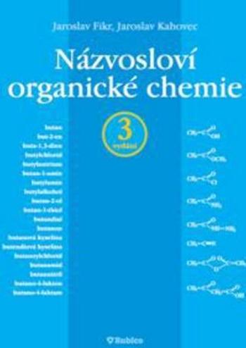 Názvosloví organické chemie - Kahovec Jaroslav