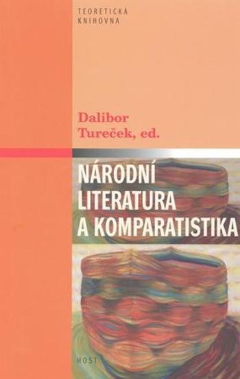 Národní literatura a komparatistika - Tureček Dalibor