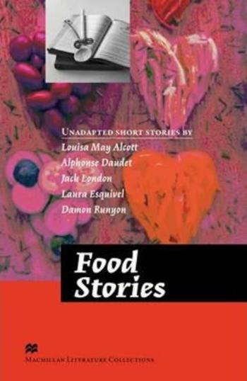 Macmillan Literature Collections (Advanced): Food Stories
