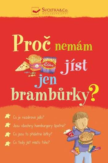 Proč nemám jíst jen brambůrky? - Knighton Kate