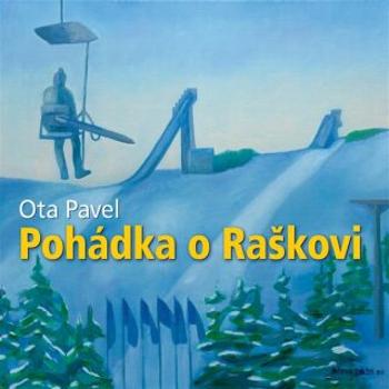 Pohádka o Raškovi - Ota Pavel - audiokniha