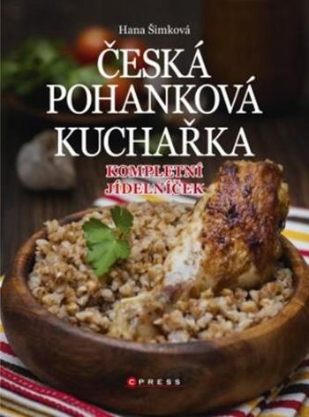 Česká pohanková kuchařka - Šimková Hana