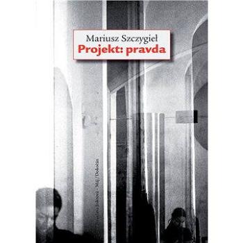 Projekt: pravda (978-80-736-3780-4)