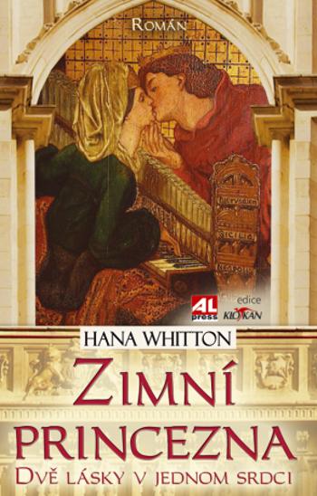 Zimní princezna - Dvě lásky v jednom srdci - Hana Whitton - e-kniha