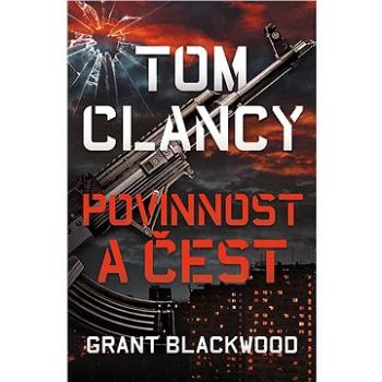 Tom Clancy: Povinnost a čest (978-80-758-5692-0)