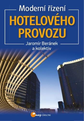 Moderní řízení hotelového provozu - Jaromír Beránek - e-kniha