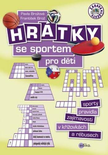 Hrátky se sportem pro děti - František Brož, Pavla Brožová
