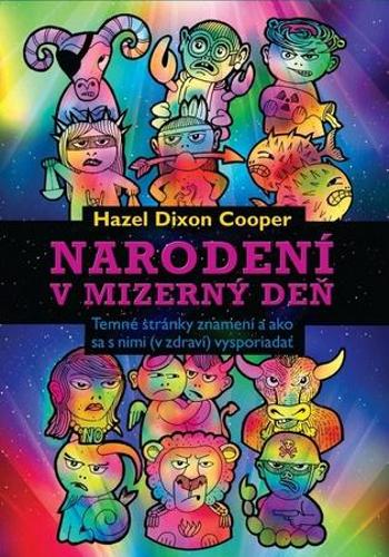 Narodení v mizerný deň - Cooper Hazel Dixon