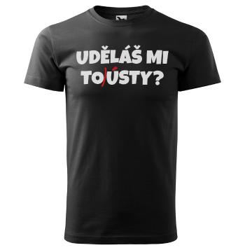 Tričko Uděláš mi tousty? (Velikost: L, Typ: pro muže, Barva trička: Černá)