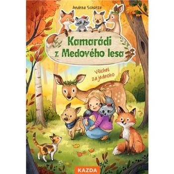 Kamarádi z Medového lesa: Všichni za jednoho (978-80-7670-015-4)