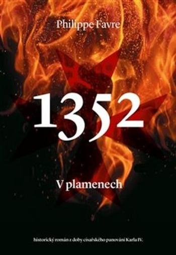 1352 V plamenech - Favre, Philippe