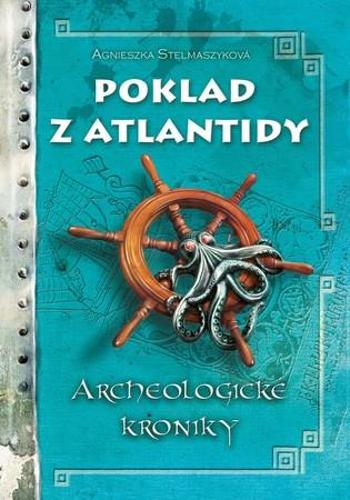 Poklad z Atlantidy - Stelmaszyk Agniezska