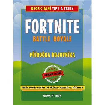 Fortnite Battle Royale: Příručka bojovníka (978-80-251-4925-6)