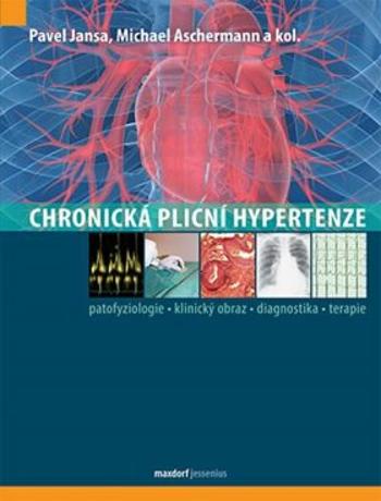Chronická plicní hypertenze - Pavel Jansa, Michael Aschermann
