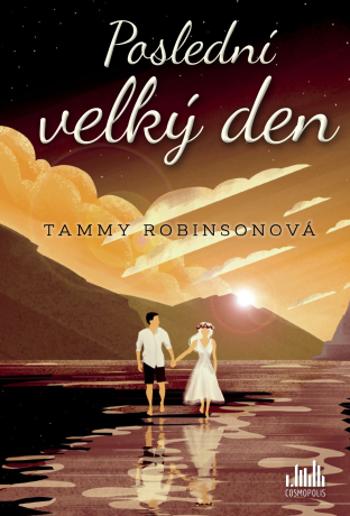 Poslední velký den - Tammy Robinson - e-kniha