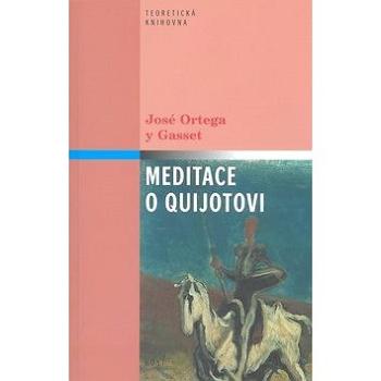 Meditace o Quijotovi (80-7294-226-3)