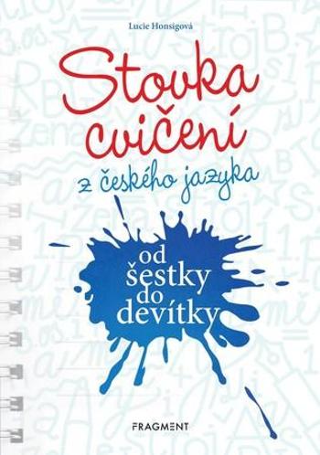 Stovka cvičení z českého jazyka - Honsigová Lucie