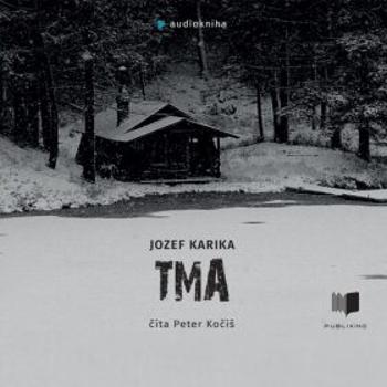 Tma - Jozef Karika - audiokniha