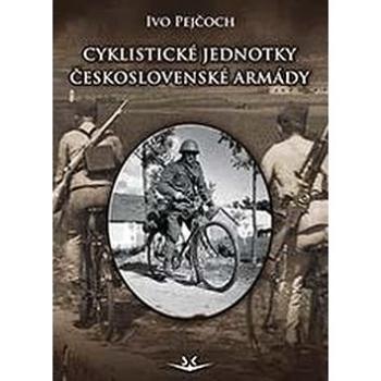 Cyklistické jednotky československé armády (978-80-7573-009-1)