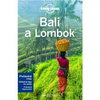 Bali a Lombok: Lonely planet (978-80-256-2091-5)