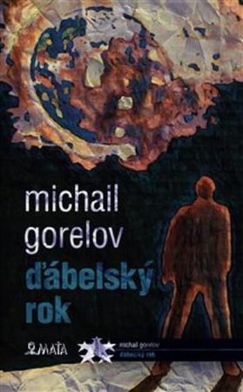 Ďábelský rok - Gorelov Michail Michajlovič