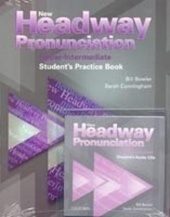 New Headway Upper Intermediate Pronunciation Course with Audio CD - Bill Bowler, Sarah Cunningham, Peter Moor, Sue Parminter