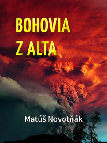Bohovia z Alta - Matúš Novotňák - e-kniha