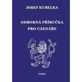 Kubelka Josef: Odborná příručka pro uzenáře Nakladatelství OSSIS