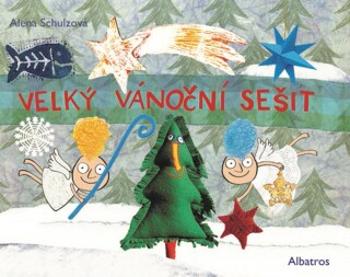 Velký vánoční sešit - Alena Schulz - e-kniha