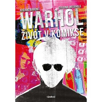 Warhol: život v komikse (978-80-566-1716-8)