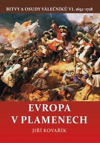 Evropa v plamenech - Kovařík Jiří