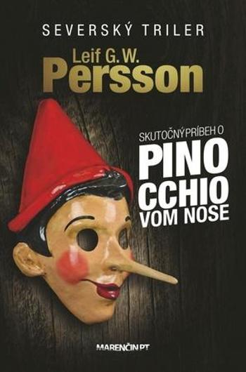 Skutočný príbeh o Pinocchiovom nose - Persson Leif GW