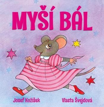 Myší bál - Švejdová Vlasta