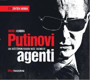 Putinovi agenti - Kundra Ondřej