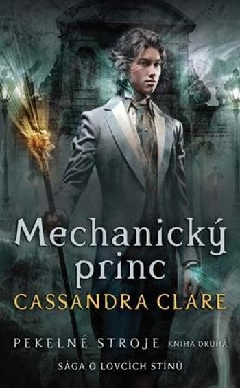 Mechanický princ Pekelné stroje - Clare Cassandra