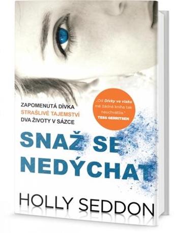 Snaž se nedýchat - Seddon Holly