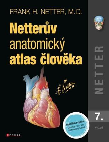 Netterův anatomický atlas člověka - Netter Frank H.