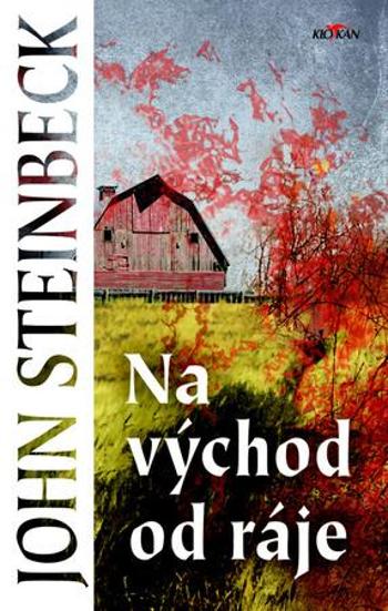 Na východ od ráje - Steinbeck John